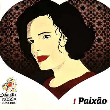 Amália nossa: Paixão