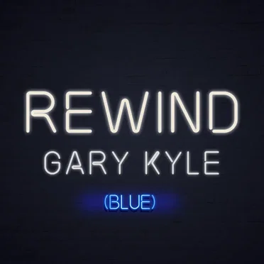 Rewind (Blue) by Gary Kyle - album cover