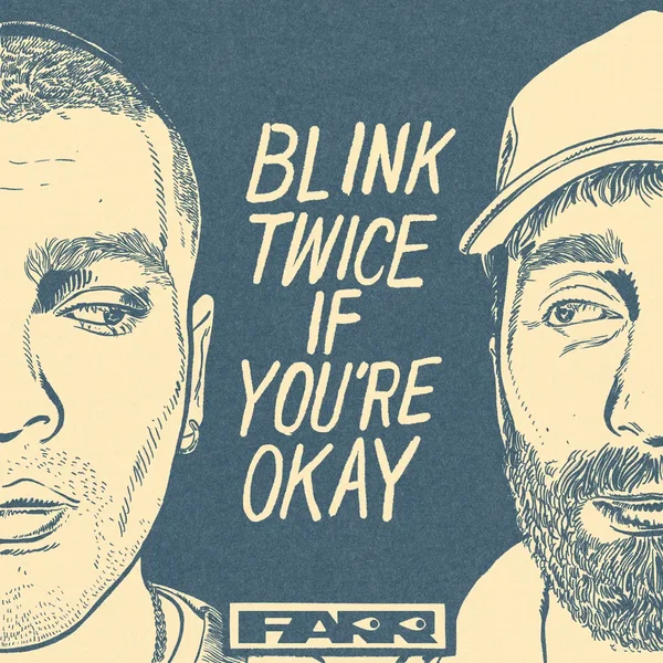 Blink Twice If You’re Okay