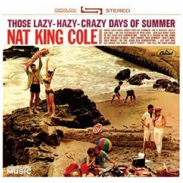Those Lazy-Hazy-Crazy Days of Summer