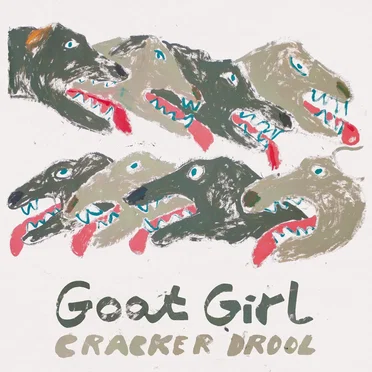 Cracker Drool by Goat Girl - album cover