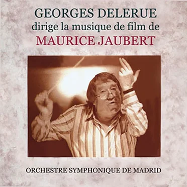 Georges Delerue dirige la musique de Maurice Jaubert