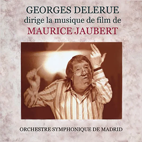 Georges Delerue dirige la musique de Maurice Jaubert