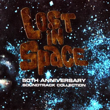 Lost in Space: 50th Anniversary Soundtrack Collection by Various Artists - album cover
