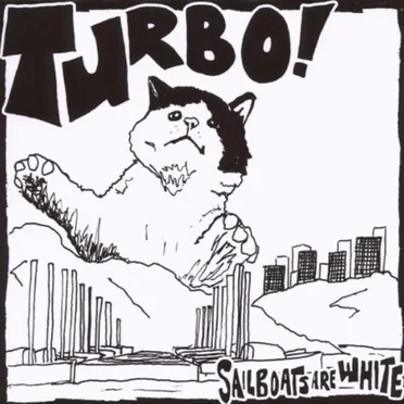 Turbo! by Sailboats Are White - album cover