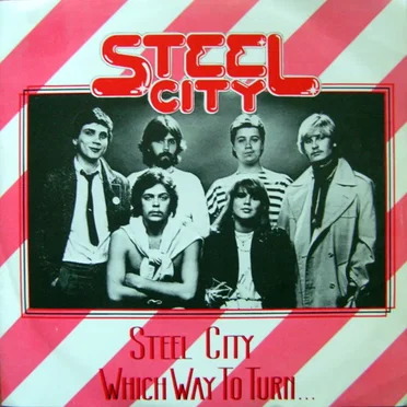 Steel City / Which Way to Turn