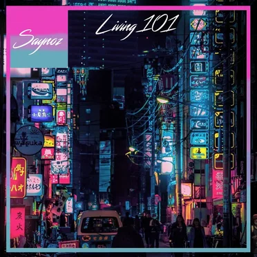 Living 101 by Saynoz - album cover