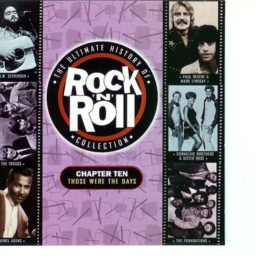 The Ultimate History of Rock ’n’ Roll Collection: Chapter Ten: Those Were the Days by Various Artists - album cover