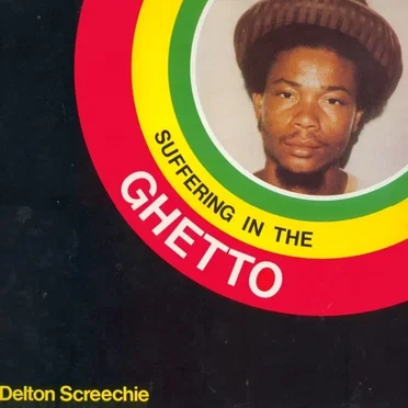 Suffering In The Ghetto by Delton Screechie - album cover