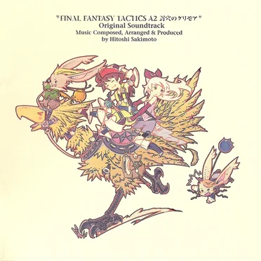 Final Fantasy Tactics A2 封穴のグリモア Original Soundtrack