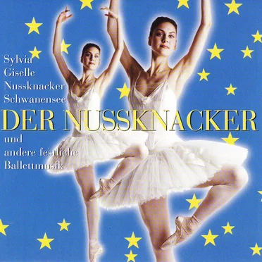 Der Nussknacker und andere festliche Ballettmusik by Various Artists - album cover