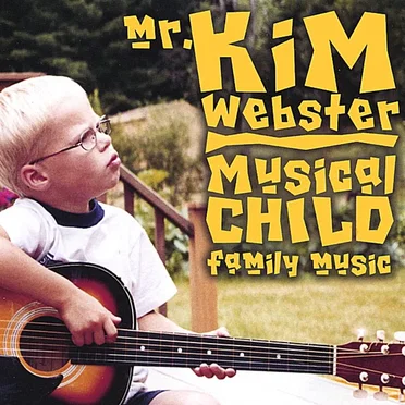 Musical Child by Mr. Kim Webster - album cover