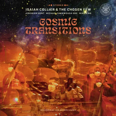 Cosmic Transitions by Isaiah Collier & The Chosen Few - album cover