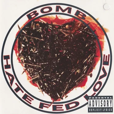 Hate Fed Love by Bomb - album cover