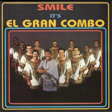 Smile It's El Gran Combo