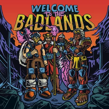 Welcome to the Badlands