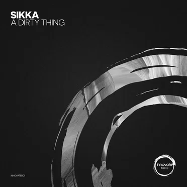 A Dirty Thing by Sikka - album cover