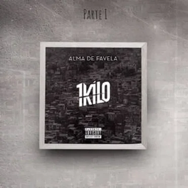 Alma de Favela, Pt. 1 by 1Kilo - album cover