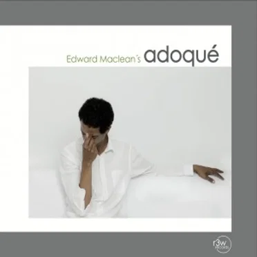 Edward Maclean's Adoqué