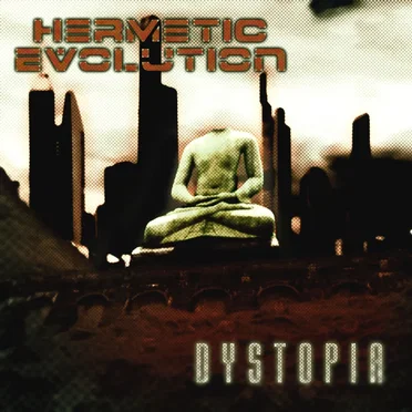 Dystopia by Hermetic Evolution - album cover