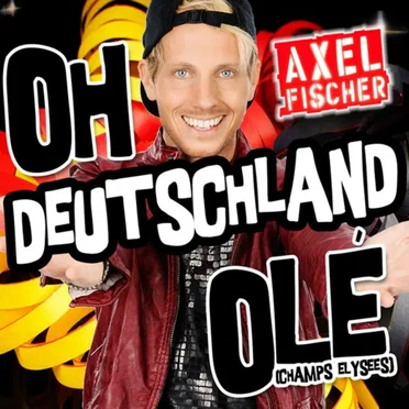 Oh Deutschland Olé (Champs Elysee)