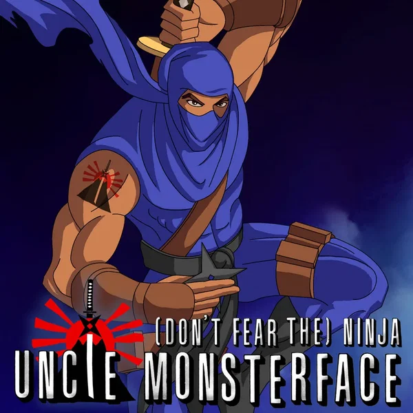 (Don't Fear the) NINJA