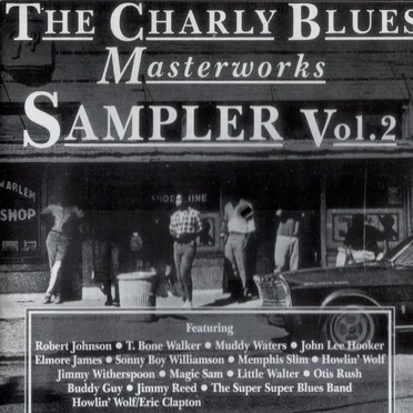 The Charly Blues Masterworks Sampler 2 by Various Artists - album cover