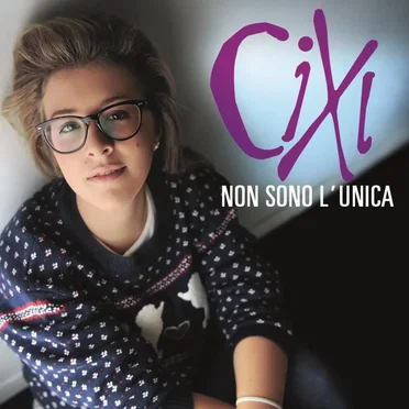 Non sono l'unica by Cixi - album cover