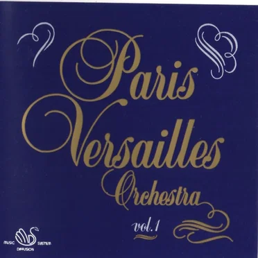Paris Versailles Orchestra Vol. 1