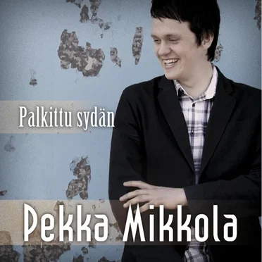 Palkittu sydän by Pekka Mikkola - album cover