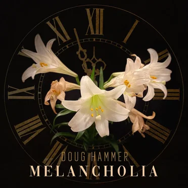 Melancholia by Doug Hammer - album cover