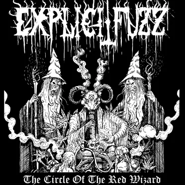 The Circle of the Red Wizard by Explicit Fuzz - album cover