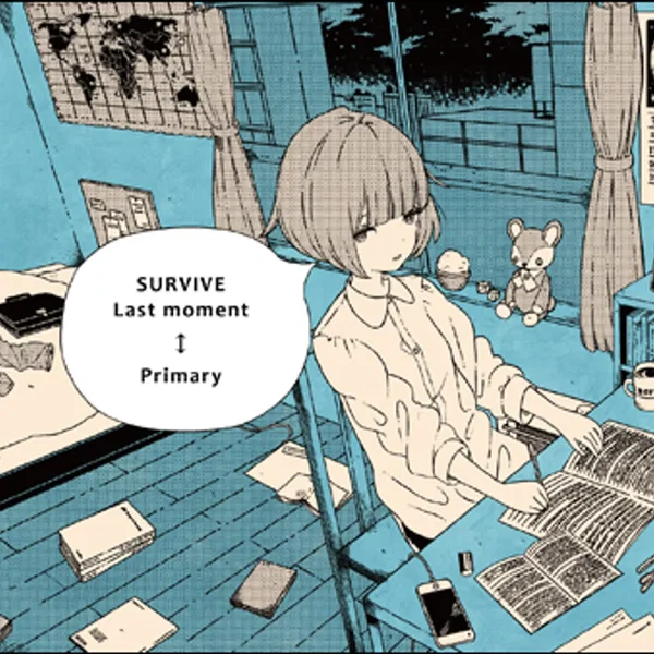 SURVIVE / Last moment