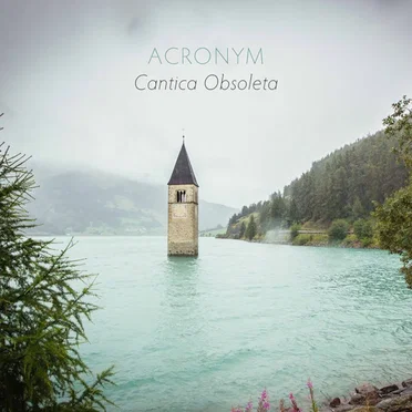 Cantica Obsoleta by ACRONYM - album cover
