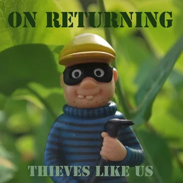 Thieves Like Us by On Returning - album cover