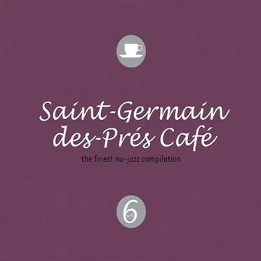 Saint-Germain Café Vol.6 by Various Artists - album cover