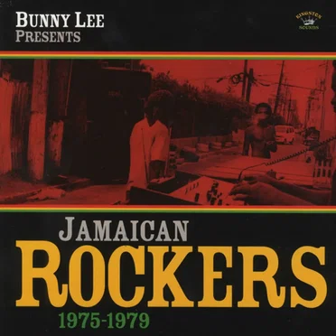 Jamaican Rockers (1975-1979) by Bunny Lee - album cover
