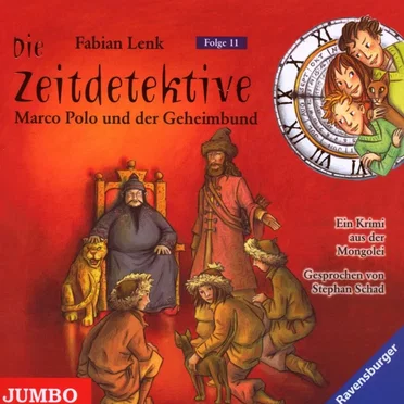 Die Zeitdetektive, Folge 11: Marco Polo und der Geheimbund by Fabian Lenk - album cover