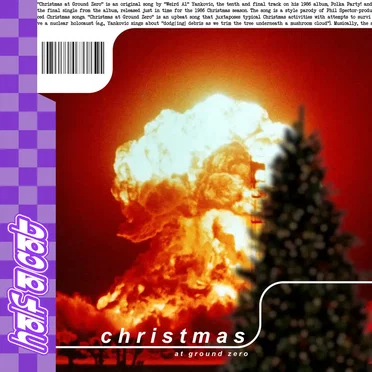 Christmas At Ground Zero ("Weird Al" Yankovic Cover)