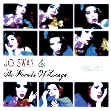 Volume 1 by Jo Swan & The Hounds of Lounge - album cover