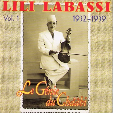 Le Génie du Chââbi, Vol. 1 (1932 -1939) by Lili Labassi - album cover