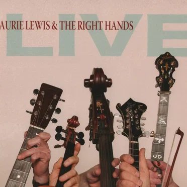 Live by Laurie Lewis & The Right Hands - album cover
