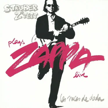 plays ZAPPA live - Les Noces de Dada