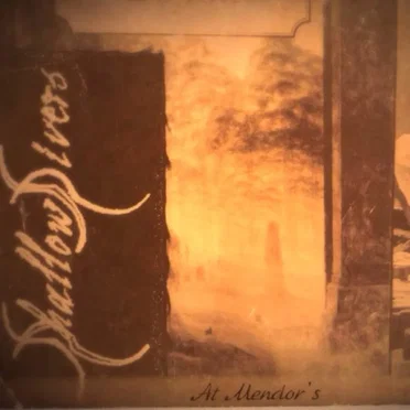 At Mendor's by Shallow Rivers - album cover