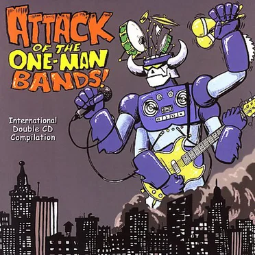 Attack of the One Man Bands! by Various Artists - album cover
