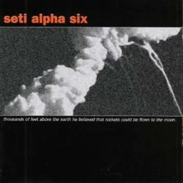 thousands of feet above the earth he believed that that rockets could be flown to the moon. by seti alpha six - album cover