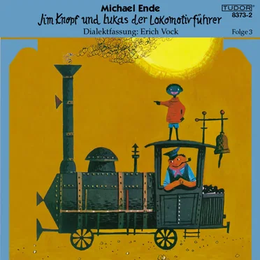 Jim Knopf und Lukas der Lokomotivführer: Vo Kummerland uf Lummerland by Michael Ende - album cover