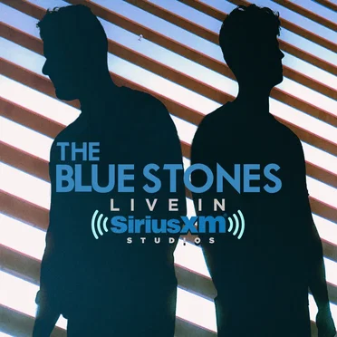 Live in SiriusXM Studios by The Blue Stones - album cover