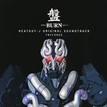 Heat Guy J OST: Burn