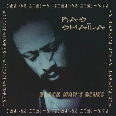 Black Man's Blues by Ras Smaïla - album cover